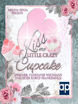 cover image of Kiss me little crazy Cupcake